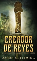 Creador de Reyes 4824157730 Book Cover