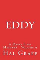 Eddy: A Davis Finn Mystery Volume 9 1722215445 Book Cover