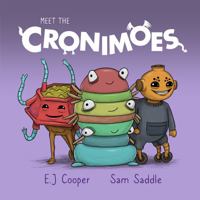 Meet the Cronimoes: A Children's Book Inspiring Little Artists: A Monster Adventure for Creative Kids 064595750X Book Cover