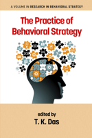 The Practice of Behavioral Strategy 1681231581 Book Cover