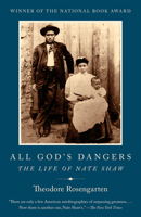 All God's Dangers: The Life of Nate Shaw 0226727742 Book Cover