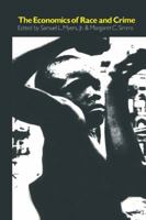 The Economics of Race and Crime 0887387551 Book Cover