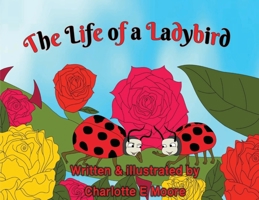 The Life of A Ladybird 1914071581 Book Cover