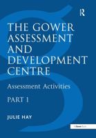 The Gower Assessment and Development Centre: Assessment Activities 1041012004 Book Cover