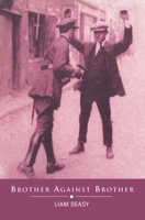 Brother Against Brother 1781179379 Book Cover