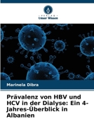Prävalenz von HBV und HCV in der Dialyse: Ein 4-Jahres-Überblick in Albanien 6206885755 Book Cover