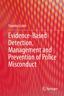 Evidence-Based Detection, Management and Prevention of Police Misconduct 3032140692 Book Cover