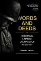 Words and Deeds: Becoming a man of courageous integrity 1631468049 Book Cover