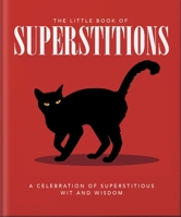 The Little Book of Superstitions 1800696329 Book Cover