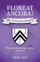 Floreat Ancora! (Or, "C'mon, you Anchs!") 1918077878 Book Cover