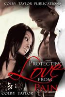 Protecting Love from Pain 1533031924 Book Cover