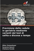 Previsione delle cadute in geriatria mediante varianti del test di salita e discesa a tempo (Italian Edition) 6207693124 Book Cover