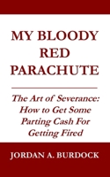 My Bloody Red Parachute: The Art of Severance B0FMGNWK7Q Book Cover