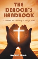 The Deacon's Handbook: A Guide for the Deaconry in Today's World 1973698404 Book Cover