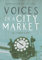 Voices of a City Market: An Ethnography 1788925084 Book Cover