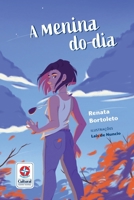 A menina do dia 8545559690 Book Cover
