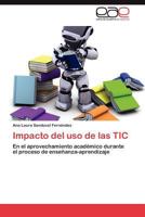 Impacto del USO de Las Tic 3848478447 Book Cover