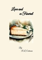 Love and a Funeral 1304041735 Book Cover