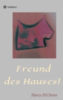 Freund des Hauses! (German Edition) 3347013735 Book Cover