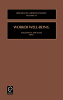 Research in Labor Economics, Volume 19: Worker Well-Being 0762306939 Book Cover