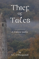 Thief of Tales: A Celtic Fable 1695195558 Book Cover