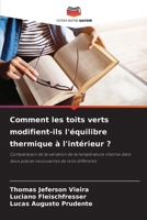 Comment les toits verts modifient-ils l'équilibre thermique à l'intérieur ? (French Edition) 6208581869 Book Cover