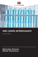 Une Chimie Intéressante (French Edition) 6208326931 Book Cover
