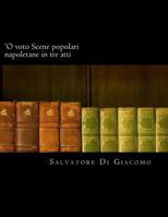 'O voto Scene popolari napoletane in tre atti 1480003581 Book Cover