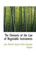 The Elements of the Law of Negotiable Instruments 124007719X Book Cover