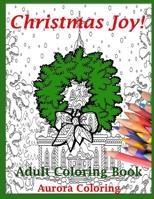 Christmas Joy: Adult Coloring Book 1519331088 Book Cover