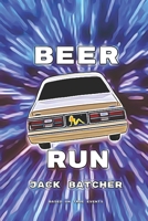 Beer Run B0CDNKYBZ4 Book Cover