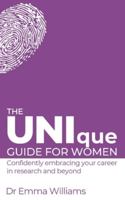 The UNIque Guide for Women: Confidently embracing your career in research and beyond 1908770457 Book Cover