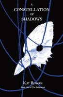 A Constellation of Shadows (The Talliswood) 1919505903 Book Cover