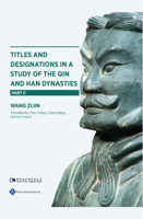 Titles and Designations in a Study of the Qin and Han Dynasties Part II 1844646947 Book Cover