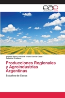 Producciones Regionales y Agroindustrias Argentinas 3659041386 Book Cover