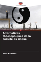 Alternatives théosophiques de la société du risque 6206887030 Book Cover