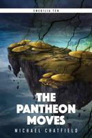 The Pantheon Moves 1989377602 Book Cover