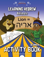 Learning Hebrew: Animals Activity Book 1988585341 Book Cover