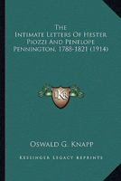 The intimate letters of Hester Piozzi and Penelope Pennington, 1788-1821; 1014252636 Book Cover