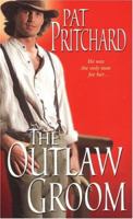 The Outlaw Groom 0821777912 Book Cover