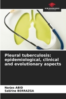 Pleural tuberculosis: epidemiological, clinical and evolutionary aspects 620852962X Book Cover
