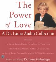 Power of Love, The: A Dr. Laura Audio Collection CD 0060755989 Book Cover