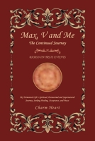 Max, V and Me: The Continued Journey B0CF99JJB6 Book Cover