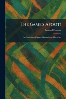 The Game's Afoot!: An Anthology of Sports, Games & the Open Air 1025677137 Book Cover