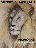 Inkworks!: Nature & Whimsy Art 164426224X Book Cover