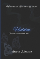 Hidden (Secret Series) B0FLFC46N8 Book Cover