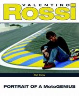 Valentino Rossi: Portrait of a MotoGenius 1844252361 Book Cover