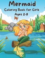 Mermaid Coloring Book for Girls Ages 2-8: Mermaid Coloring Book For Children ages 2-8, Cute Mermaid Coloring Books For Kids B097XBP97C Book Cover