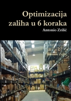 Optimizacija zaliha u 6 koraka: Kako nahraniti vuka, a da ovce budu na broju? 1447813480 Book Cover
