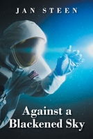 Against a Blackened Sky 1639031774 Book Cover